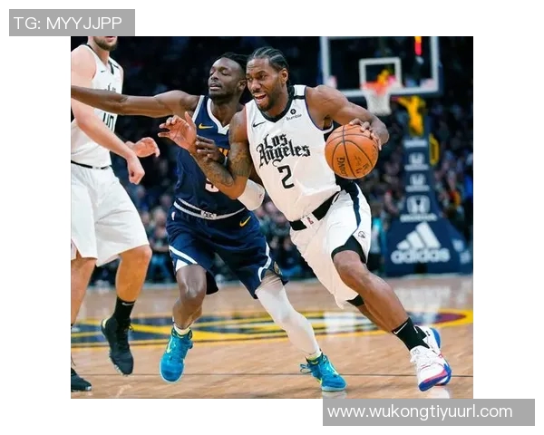 快船困境难解莱昂纳德虽砍高分仍难挽败局